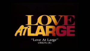 تریلر فیلم سینمایی Love at Large 1990
