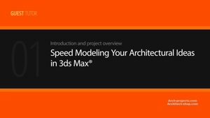 تکنیک های مدل سازی سریع ایده های معماری در 3dsMax