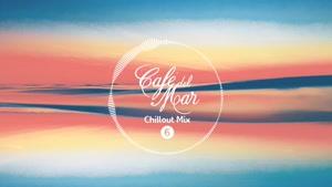 Café del Mar Chillout Mix 6 (2016)