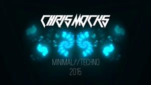 Minimal Techno Mix 2016 - Chris Mocks