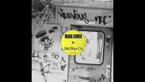 Mark Lower-Bad Boys Cry