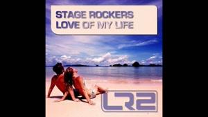 Stage Rockers-Love Of My Life