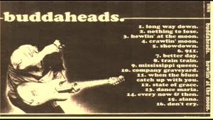 BUDDAHEADS - When the Blues catch up with you