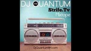 DJ Quantum x Strife - Monthly Mixtape