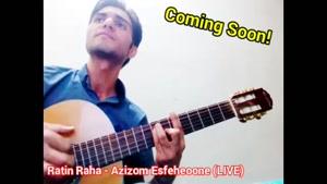 Ratin Raha - Azizom Esfehoone LIVE