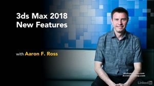 آشنایی با ویژگی های جدید 3ds Max 2018