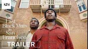 تریلر فیلم سینمایی آخرین سیاهپوست در سانفراسیسکو 2019