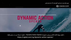 دانلود پروژه آماده اکشن پریمیر با موزیک Dynamic Action Opene