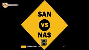 تفاوت میان SAN و NAS