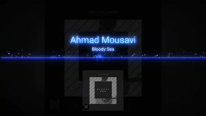 Bloody Sea music from The Gray Album by Ahmad Mousavi has be