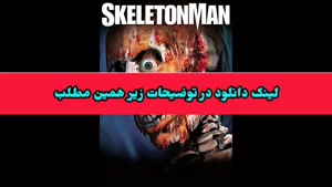 دانلود فیلم ترسناک مرد اسکلتی با دوبله فارسی ! لینک دانلود د