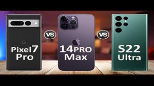 iPhone 14 Pro Max Vs Google Pixel 7 Pro Vs Galaxy S22 Ultr  