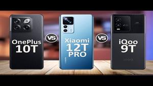 Xiaomi 12T Pro Vs OnePlus 10T Vs vivo iQOO 9T