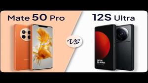 مقایسه Huawei Mate 50 Pro در مقابل Xiaomi 12S Ultra