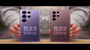 مقایسه Samsung Galaxy S23 Ultra vs Galaxy S22 Ultra