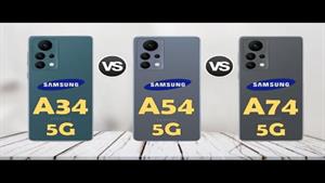 Samsung A34 5G Vs Samsung A54 5G Vs Samsung A74 5G