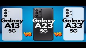 مقایسه Galaxy A13 در مقابل  Galaxy A32 در مقابل Galaxy A33