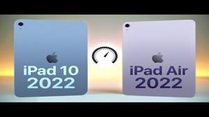 مقایسه آیپد ایر نسل 5 و آیپد 10 2022