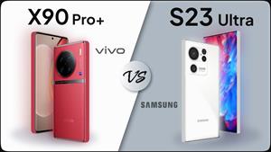 مقایسه Vivo X90 Pro Plus در مقابل Galaxy S23 Ultra