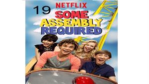 سریال به چند داوطلب نیاز است (Some Assembly Required) 19