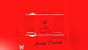 Darling music from Love Album by Ahmad Mousavi has been rele