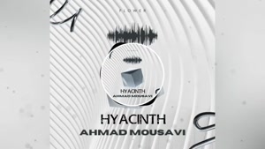 Hyacinth music from Flower Album by Ahmad Mousavi has been r