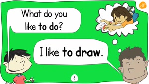 What do you like to do?(to + verb)