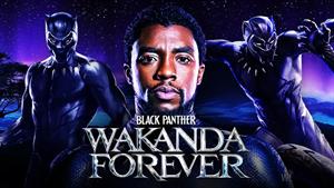 تریلر رسمی فیلم “Black Panther: Wakanda Forever