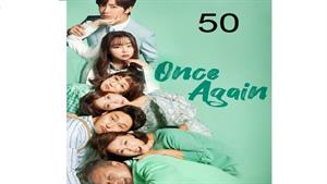 سریال کره ای یک بار دیگر - قسمت 50 - Once Again
