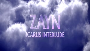 میان‌آهنگ ایکاروس -- زین - ZAYN - Icarus Interlude 