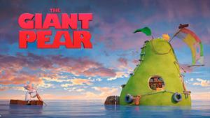 انیمیشن گلابی غول پیکر - The Giant Pear 2017