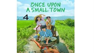 سریال روزی روزگاری یک شهر کوچک - Once Upon a Small Town - 4