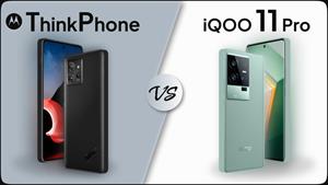 مقایسه موتورولا ThinkPhone با iQoo 11 Pro