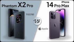مقایسه Tecno Phantom X2 Pro در مقابل iPhone 14 Pro Max