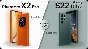 مقایسه Techno Phantom X2 Pro در مقابل Galaxy S22 Ultra