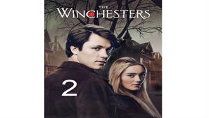 سریال وینچسترها ( The Winchesters ) قسمت 2