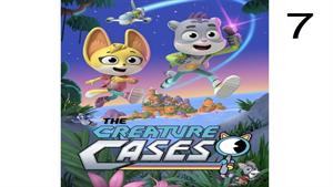 انیمیشن پرونده مخلوقات ( The Creature Cases ) قسمت هفتم