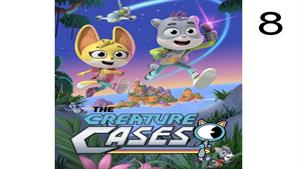 انیمیشن پرونده مخلوقات ( The Creature Cases ) قسمت هشتم