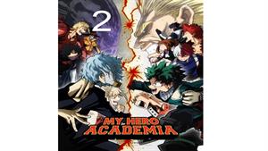 انیمه مدرسه قهرمانانه من ( My Hero Academia ) قسمت 2