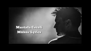 آهنگ مصطفی ججلی به نام موهور - Mustafa Ceceli - Mühür