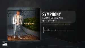آهنگ جدید "سمفونی" از گرشا رضایی