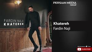 Fardin Naji - Khatereh ( فردین ناجی - خاطره )