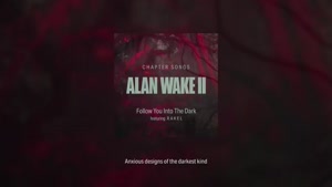 Alan Wake 2_ Chapter Songs — Follow You into the Dark
