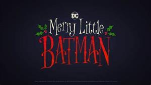 انیمیشن بتمن کوچک مبارک Merry Little Batman 2023