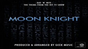 Day N Nite (From Moon Knight)