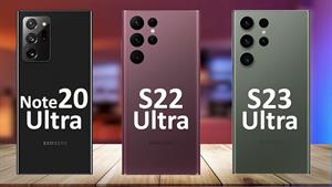 Galaxy S23 Ultra Vs Galaxy S22 Ultra Vs Galaxy Note20 Ultra