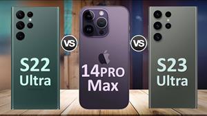 iPhone 14 Pro Max Vs. Galaxy S23 Ultra Vs. Galaxy S22 Ultra 