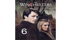 سریال وینچسترها ( The Winchesters ) قسمت 6