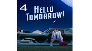 سریال درود بر فردا ( Hello Tomorrow ) قسمت 4