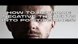 چگونه افکار منفی را به افکار مثبت تبدیل کنیم؟